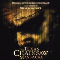 Steve Jablonsky - The Texas Chainsaw Massacre