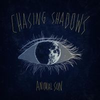 Animal Sun - CHASING SHADOWS