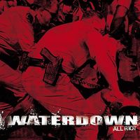 Waterdown - All Riot