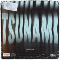 Kenia Os - Tsunami