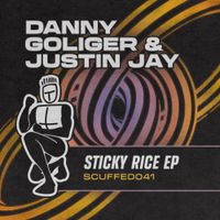 Danny Goliger & Justin Jay - Sticky Rice EP