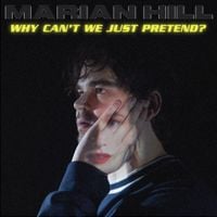 Marian Hill - why can't we just pretend?