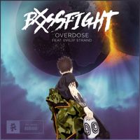 Bossfight - Overdose