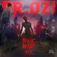 Dr. Ozi - Hive Mind (Pt. 2)