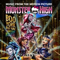 Monster High - Boo York, Boo York (Original Motion Picture Soundtrack)
