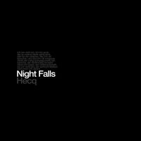 Hecq - Night Falls