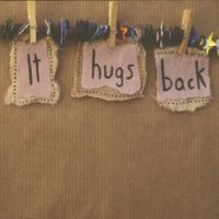 It Hugs Back - The Record Room