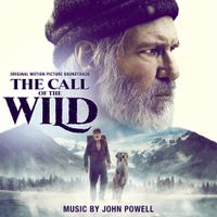 John Powell - The Call of the Wild