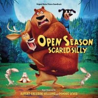 Rupert Gregson-Williams & Dominic Lewis - Open Season: Scared Silly