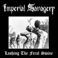 Imperial Savagery - Lashing the Feral Swine