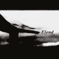 Elend - A World in Their Screams