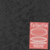 The Ghost Club - I Feel Fine