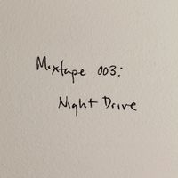 Maggie Rogers - Mixtape 003: Night Drive