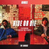 The Knocks - Ride Or Die