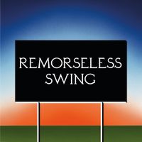 Don't Worry - Remorseless Swing