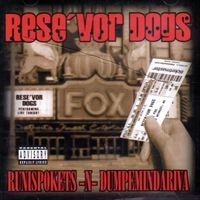 Rese'vor Dogs - Runispokets-n-Dumpemindariva