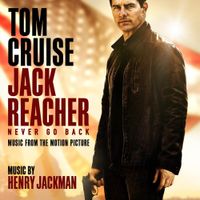 Henry Jackman - Jack Reacher: Never Go Back