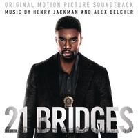 Henry Jackman & Alex Belcher - 21 Bridges