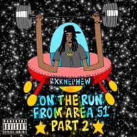 RXKNephew - On the Run From Area 51, Pt. 2