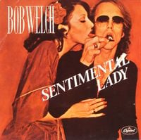 Bob Welch - Sentimental Lady