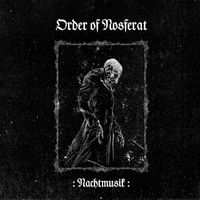 Order Of Nosferat - Nachtmusik