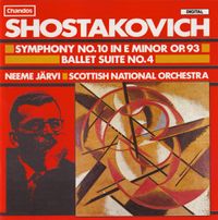 Royal Scottish National Orchestra & Neeme J&auml;rvi - Symphony No. 10 in E minor Op. 93; Ballet Suite No. 4