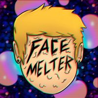 Josh A - Face Melter