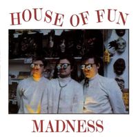 Madness - House of Fun