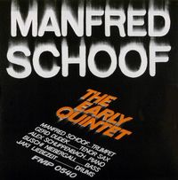 Manfred Schoof Quintett - The Early Quintet