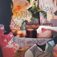 Jordaan Mason - Rewrite the Words Again