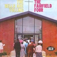The Fairfield Four - The Bells Are Tolling