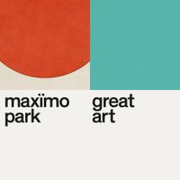 Max&iuml;mo Park - Great Art