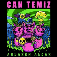 Can Temiz - AHLAKEN AL&Ccedil;AK
