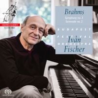 Iván Fischer - Brahms: Symphony No. 3; Serenade No. 2
