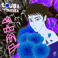 Lous and The Yakuza - Kis&eacute;
