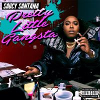 Saucy Santana - Pretty Little Gangsta
