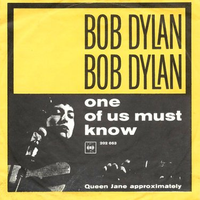 Bob Dylan - One of Us Must Know (Sooner or Later)
