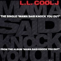 LL COOL J - Mama Said Knock You Out
