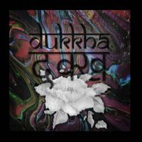 Dukkha - Dukkha