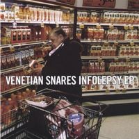 Venetian Snares - infolepsy ep