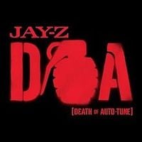 JAY-Z - D.O.A. (Death of Auto-Tune)