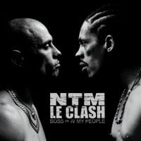 Supr&ecirc;me NTM - Le Clash (B.O.S.S. vs. IV My People)