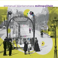 Emmanuel Santarromana - M&eacute;tropolitain