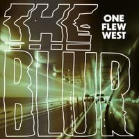 One Flew West - The Blur