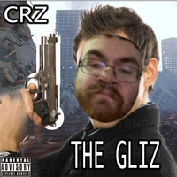 CRZFawkz - THE GLIZ