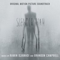 Ramin Djawadi & Brandon Campbell - Slender Man (Original Motion Picture Soundtrack)