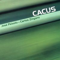 Jos&eacute; Peixoto E Carlos Z&iacute;ngaro - Cacus