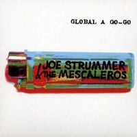 Joe Strummer & The Mescaleros - Global a Go-Go