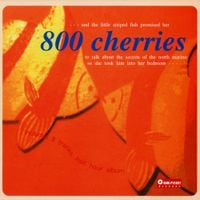 800 cherries - 800 Cherries