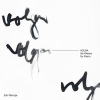 Erki P&auml;rnoja - Volga: Six Pieces for Piano